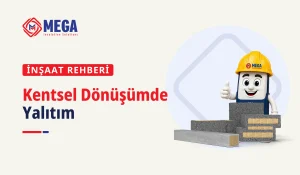 Kentsel dönüşümde yalıtım rehberinin kapağında MegaBlock ısı yalıtım bloğu ve MegaLento SW hafif lento görselleri