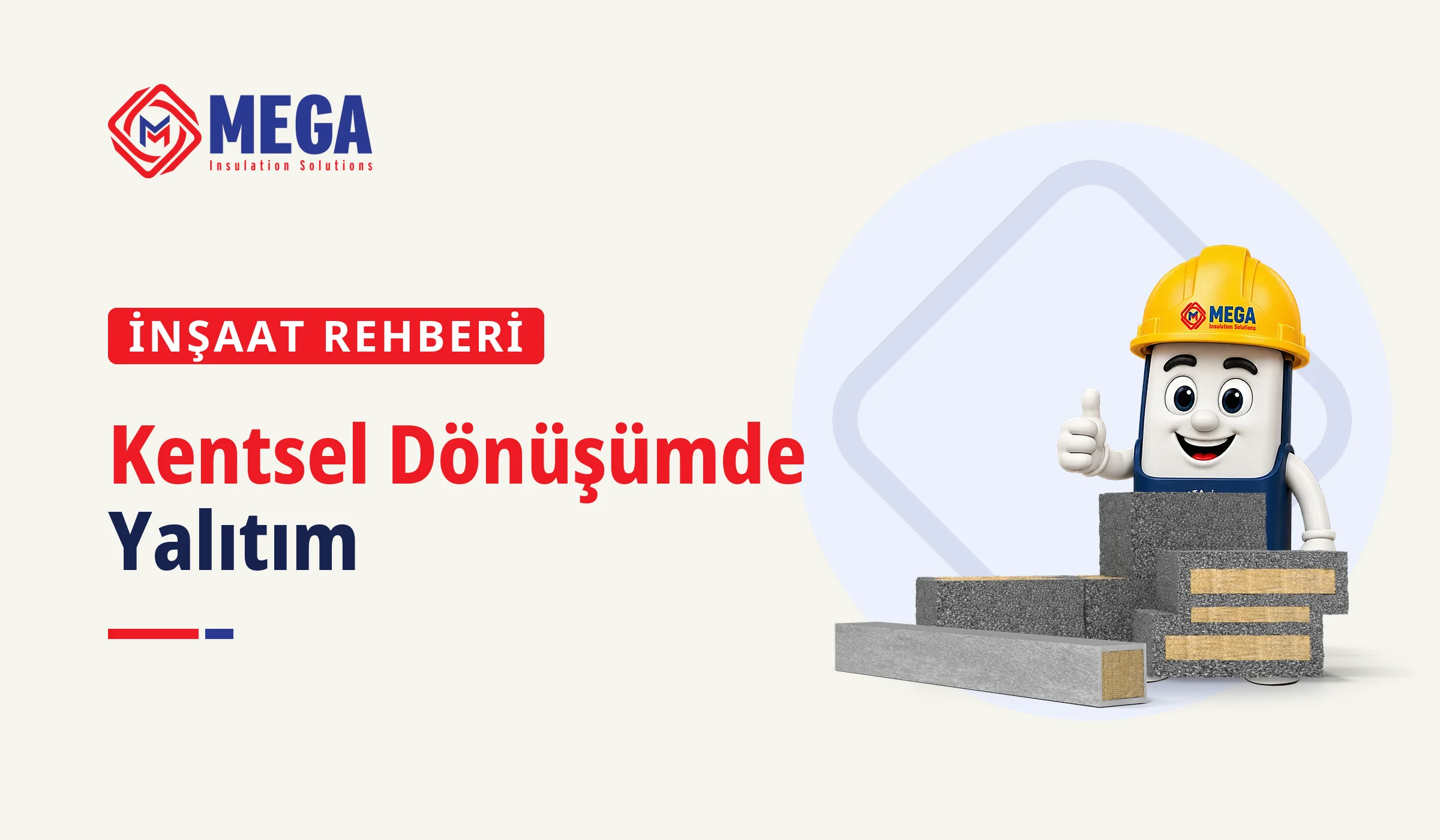 Kentsel dönüşümde yalıtım rehberinin kapağında MegaBlock ısı yalıtım bloğu ve MegaLento SW hafif lento görselleri