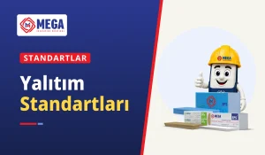 Yalıtım standartları rehberinin kapağında MegaUsta maskotu ile Mega XPS, taşyünü ve EPS levhaları