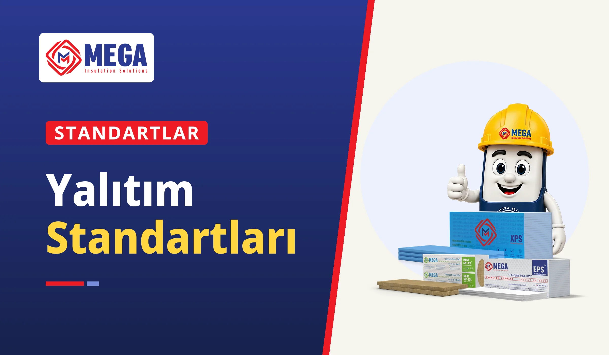 Yalıtım standartları rehberinin kapağında MegaUsta maskotu ile Mega XPS, taşyünü ve EPS levhaları